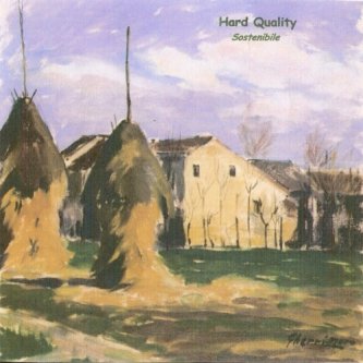 Copertina dell'album Sostenibile, di Hard Quality