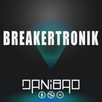 Copertina dell'album Breakertronik, di DaniBro