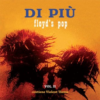 Copertina dell'album DI PIU' - Vol. II, di Floyd's Pop - Di Più