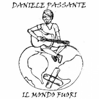 Copertina dell'album Il mondo fuori, di Daniele Passante