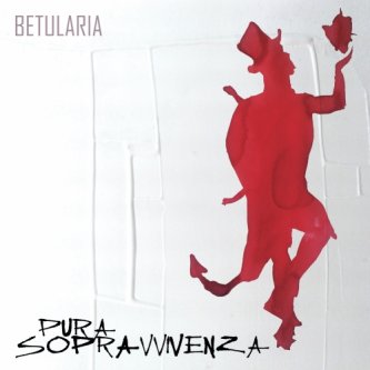 Copertina dell'album Pura Sopravvivenza, di Betularia