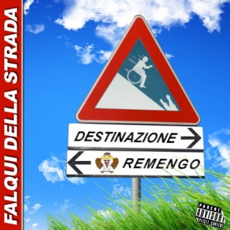 Copertina dell'album Destinazione Remengo, di Falqui della Strada