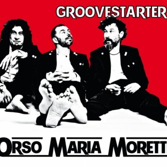 Copertina dell'album Groovestarter, di OrsoMariaMoretti
