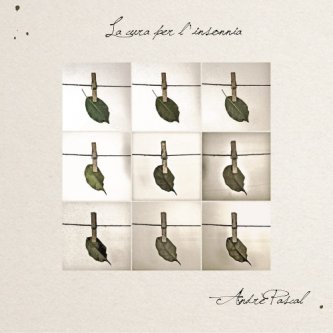 Copertina dell'album La cura per l'insonnia, di Andrè Pascal