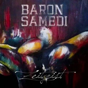 Copertina dell'album Zeitgeist, di Baron Samedi