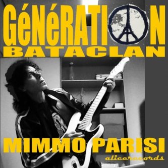 Copertina dell'album Génération Bataclan, di mimmo parisi - artista