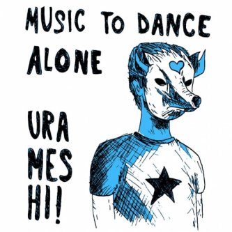 Copertina dell'album Music To Dance Alone, di URAMESHI!