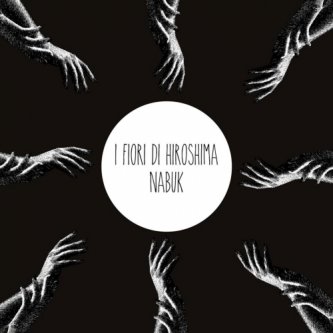 Copertina dell'album Nabuk, di I Fiori Di Hiroshima