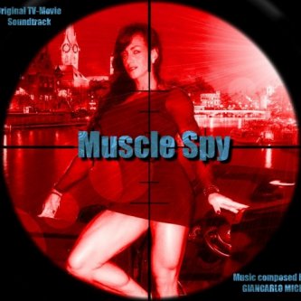Copertina dell'album Muscle Spy, di Giancarlo Mici