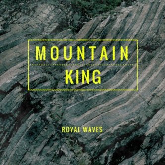 Copertina dell'album Royal Waves, di Mountain King