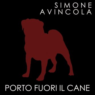 Copertina dell'album Porto Fuori il Cane (singolo), di Simone Avincola