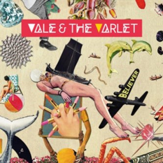 Copertina dell'album Believer, di Vale & the Varlet
