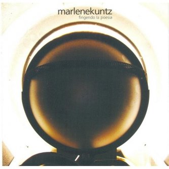 Copertina dell'album Fingendo la poesia (ep), di Marlene Kuntz
