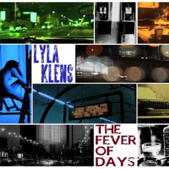 Copertina dell'album The Fever of Days, di Lyla Klens