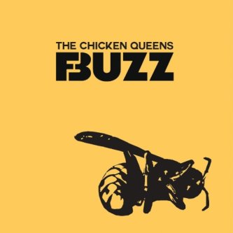 Copertina dell'album Buzz, di The Chicken queens