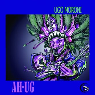 Copertina dell'album Ah-Ug, di Ugo Moroni