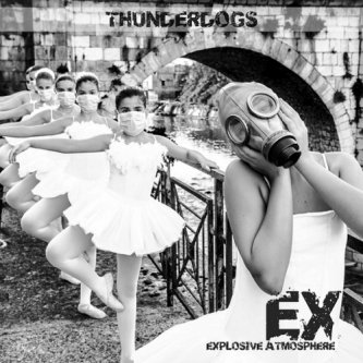 Copertina dell'album EX - Explosive Atmosphere, di ThunderDogs