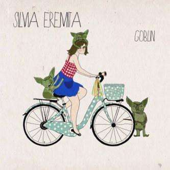 Copertina dell'album Silvia Eremita - Goblin, di silviaeremita