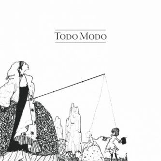 Copertina dell'album Todo Modo, di MagoSanto-IvoMinuti-AliceChiari