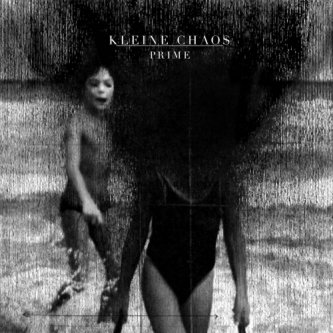 Copertina dell'album Prime, di Kleine Chaos
