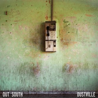 Copertina dell'album Dustville, di Out South