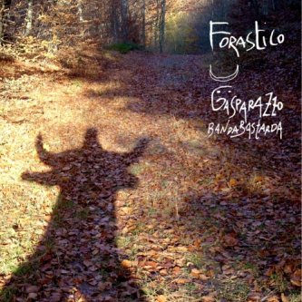 Copertina dell'album Forastico, di Gasparazzo e la banda bastarda