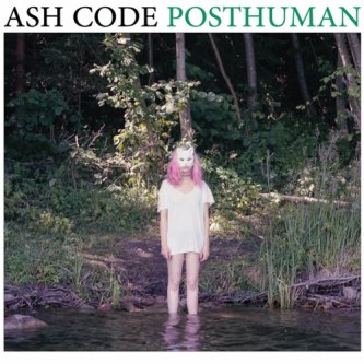 Copertina dell'album Posthuman, di Ash Code