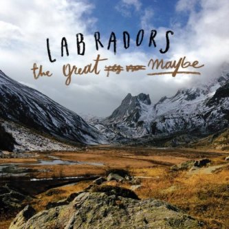 Copertina dell'album The Great Maybe, di Labradors