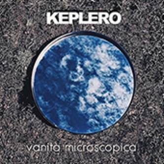 Copertina dell'album Vanità Microscopica, di Keplero