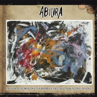Copertina dell'album Piccola storia di una bimba e del suo aquilone di idee, di Abiura