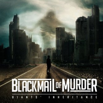 Copertina dell'album GIANTS' INHERITANCE, di BLACKMAIL OF MURDER