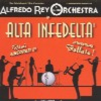 Copertina dell'album Alta infedeltà, di Alfredo Rey Orchestra