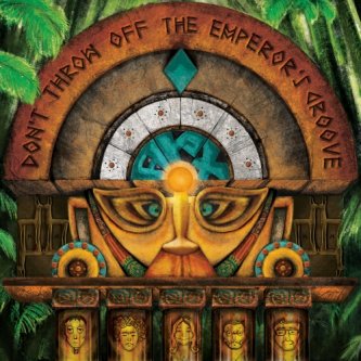 Copertina dell'album Don't Throw Off The Emperor's Groove, di Arx