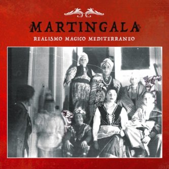 Copertina dell'album Realismo Magico Mediterraneo, di Martingala