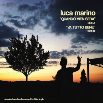 Copertina dell'album Quando vien sera/Va tutto bene, di Luca Marino