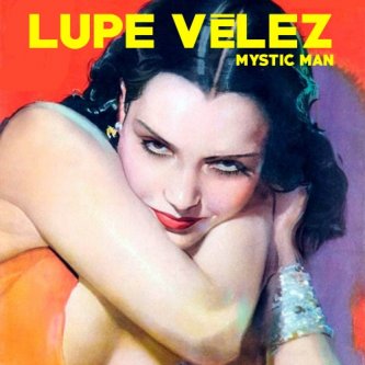 Copertina dell'album Mystic Man, di Lupe Veléz