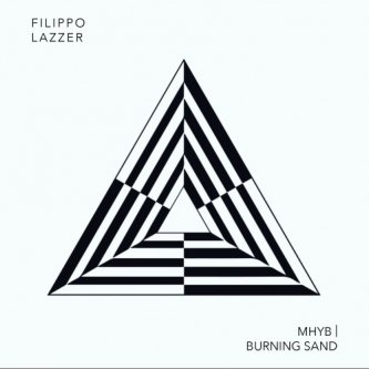 Copertina dell'album MHYB/Burning Sand (Single), di Filippo Lazzer