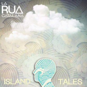 Copertina dell'album Island Tales, di La Rua Catalana