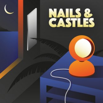 Copertina dell'album Nails&Castles, di nailsandcastles