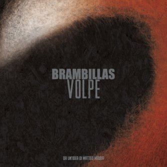 Copertina dell'album Volpe, di I Brambillas