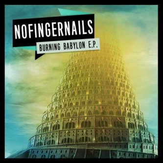 Copertina dell'album Burning Babylon, di No Finger Nails