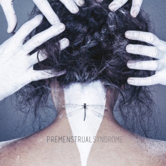 Copertina dell'album Premenstrual Syndrome, di PMS