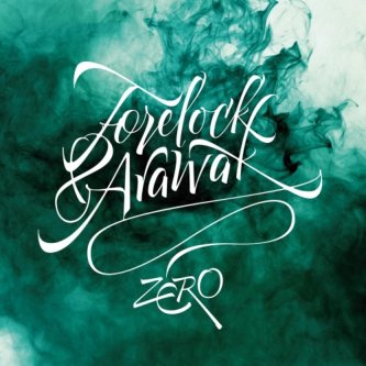 Copertina dell'album Zero, di Forelock & Arawak