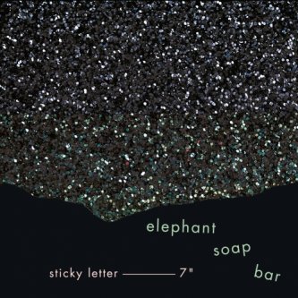 Copertina dell'album 7" Sticky Letter, di Elephant Soap Bar