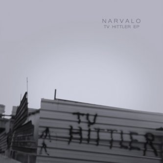 Copertina dell'album TV HITTLER EP, di Narvalo