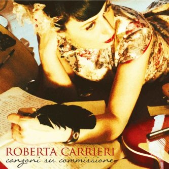 Copertina dell'album Canzoni su commissione, di Roberta Carrieri