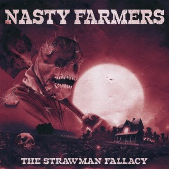 Copertina dell'album The Strawman Fallacy, di Nasty Farmers