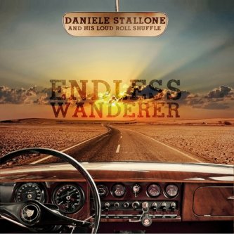 Copertina dell'album Endless Wanderer, di Daniele Stallone and his Loud Roll Shuffle