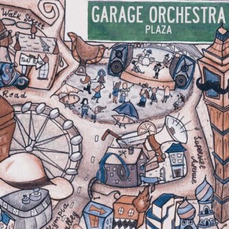 Copertina dell'album Plaza, di Garage Orchestra