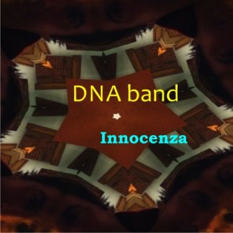Copertina dell'album DNA Band - Innocenza, di DNA band